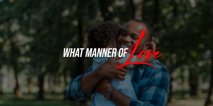 MANNER OF LOVE