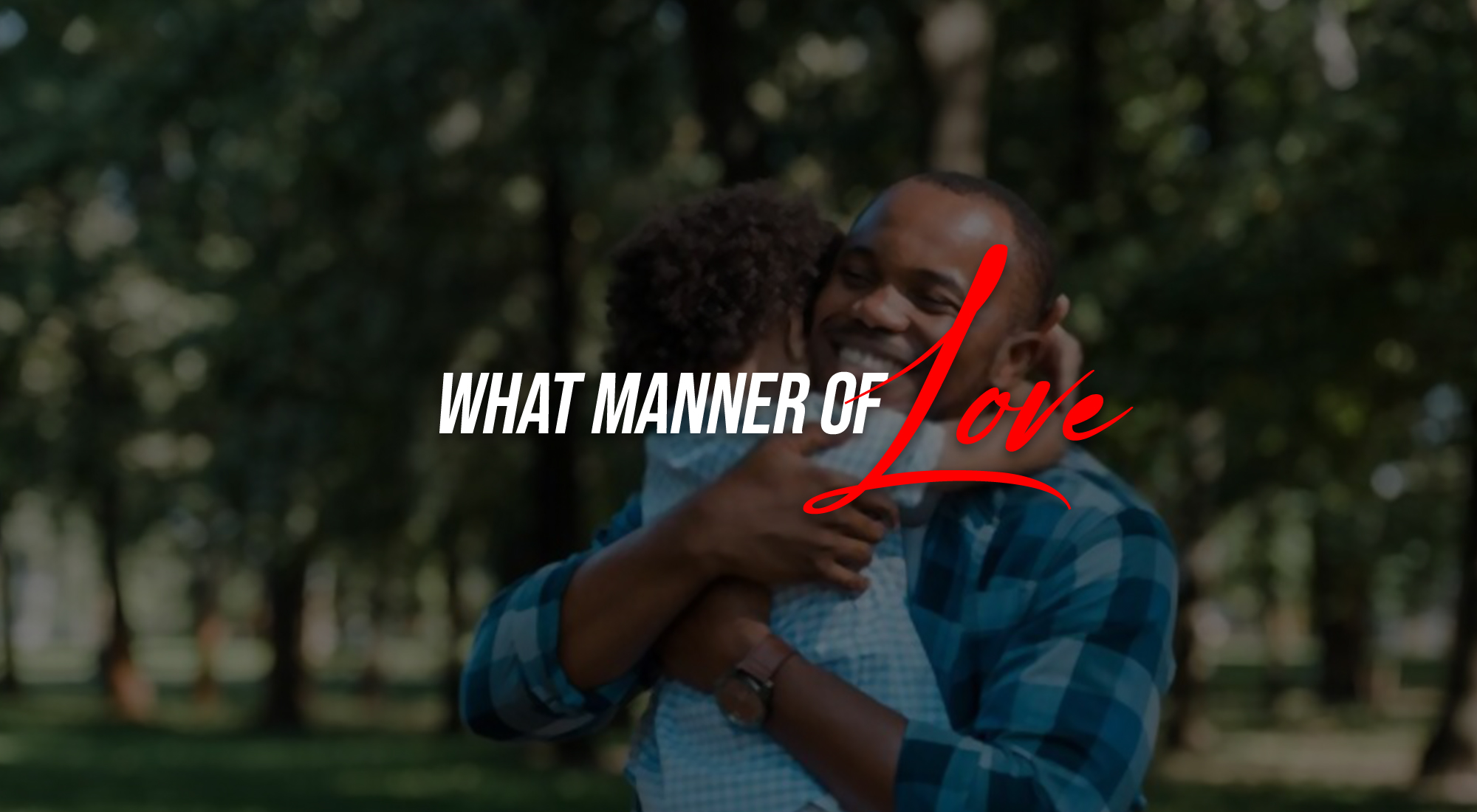 MANNER OF LOVE